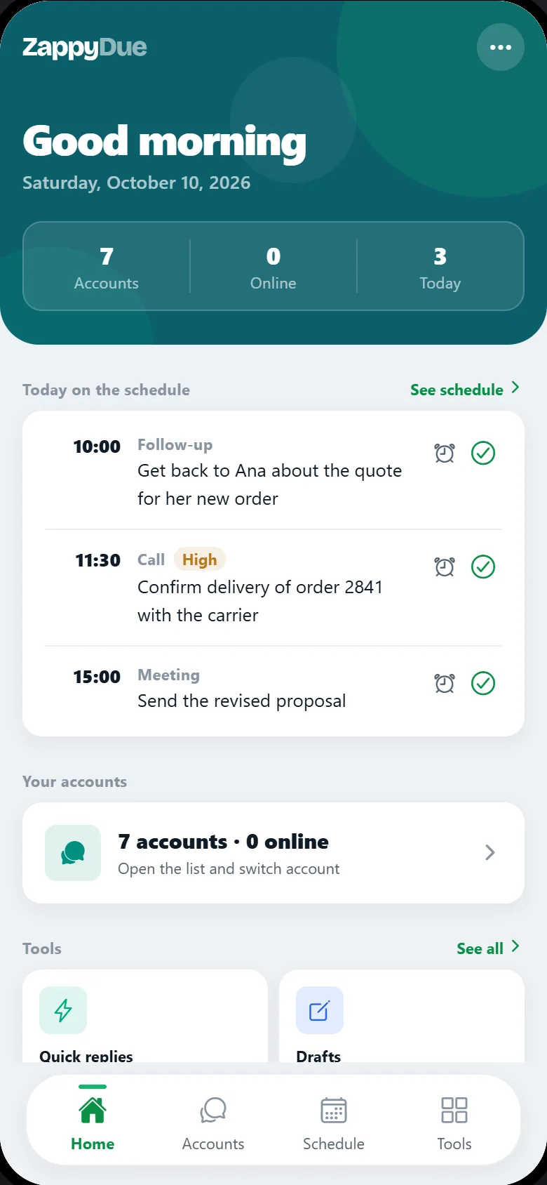 ZappyDue home screen: a greeting, account counters, today's follow-ups on the schedule and the tool shortcuts.
